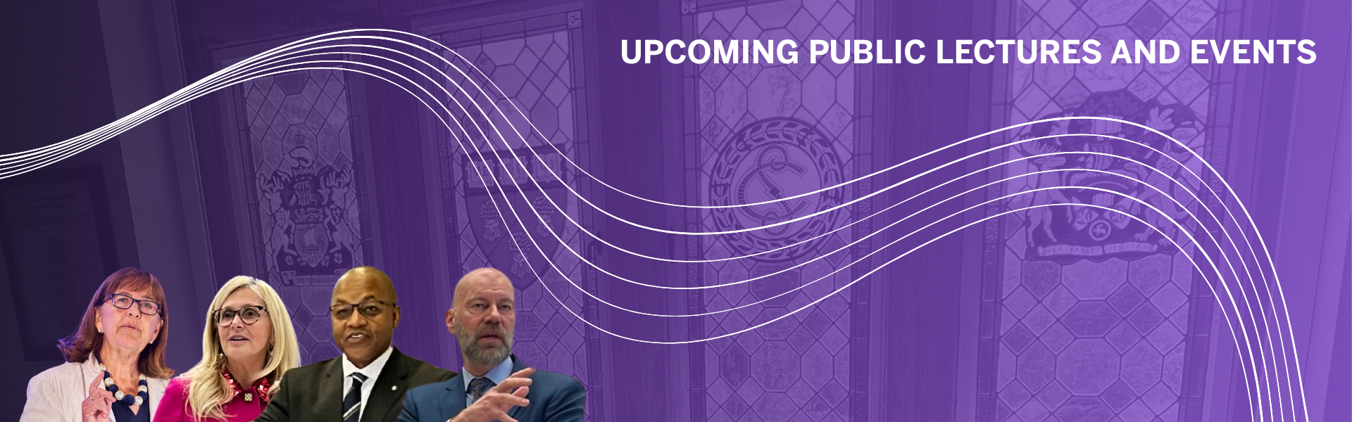 Image reads upcoming public lectures and events the banner features images of previous speakers at Western Law including Rosemary McCarney, Justice Sheilah Martin, Justice Michael H. Tulloch, and Stephen DeBoer 